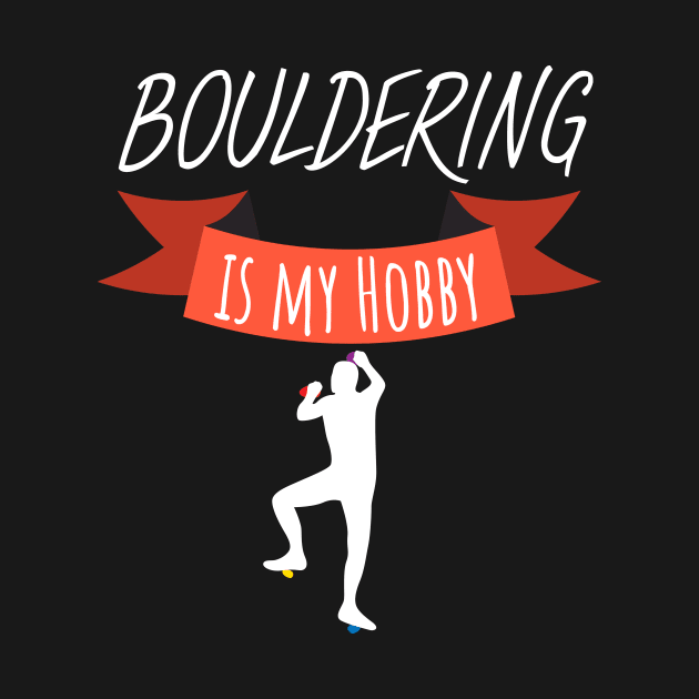 Bouldering is my hobby men by maxcode