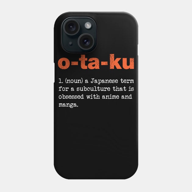 Otaku T Shirt| Funny Anime Shirts Phone Case by GigibeanCreations