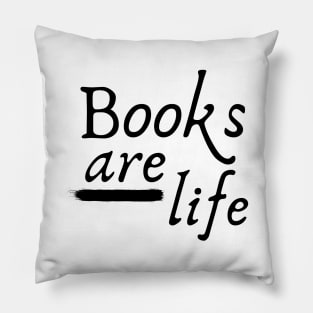 Books are Life Pillow