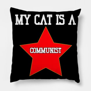 My Cat Is A Communist v2 Pillow
