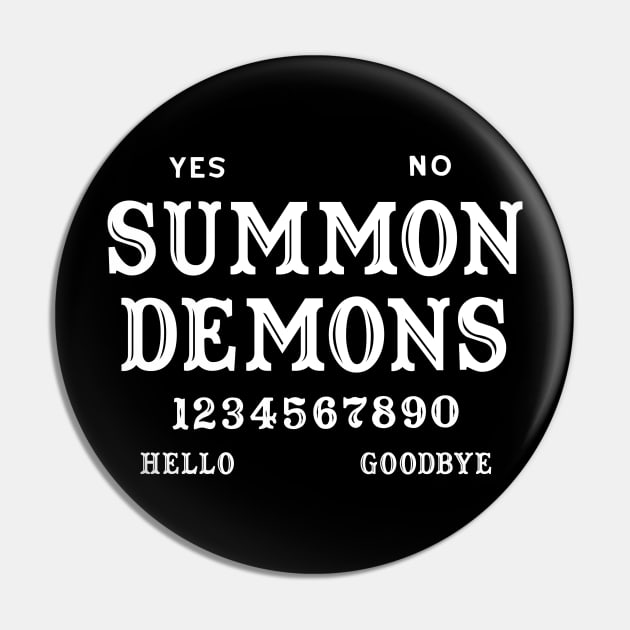 Ouija Board Summon Demons Pin by Tshirt Samurai