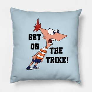 GET ON THE TRIKE! Pillow