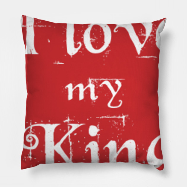 I Love My King Valentines Day Couple Gift Girlfriend Valentines Day Pillow Teepublic
