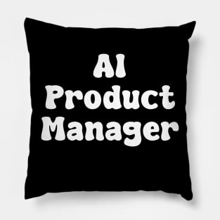 AI Product Manager Pillow