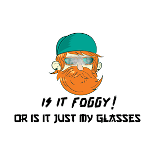 foggy glasses T-Shirt