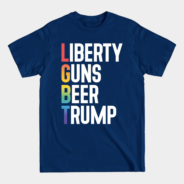 LGBT Gay Pride Month Liberty Guns Beer Trump - Lgbtq - T-Shirt