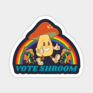 Vote Shroom, Mushroom picker Magnet