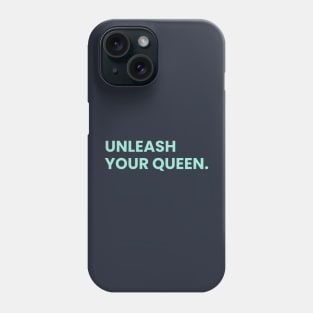 Unleash your Queen Women's Fitness T-shirt Phone Case