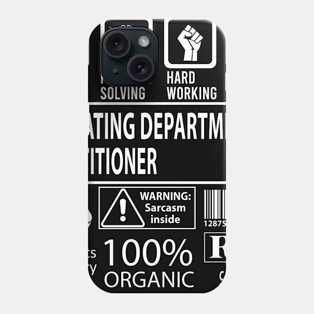 Operating Department Practitioner T Shirt - MultiTasking Certified Job Gift Item Tee Phone Case by Aquastal