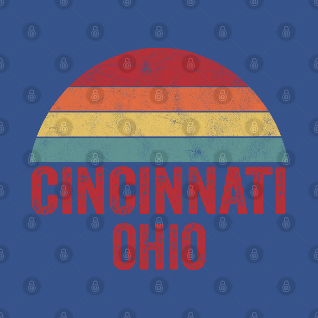 Disover Retro Vintage Cincinnati Ohio - Cincinnati Ohio - T-Shirt