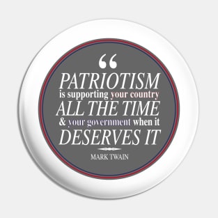 "Patriotism is supporting your country all the time & your government when it deserves it" Mark Twain Quote Pin