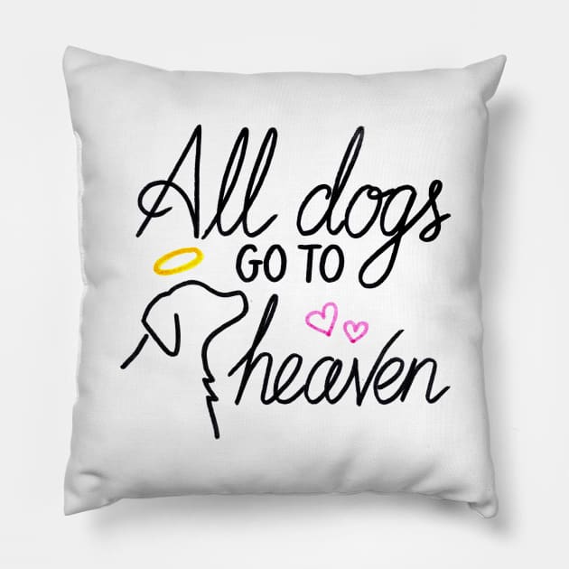 All Dogs Go To Heaven Pillow by heroics