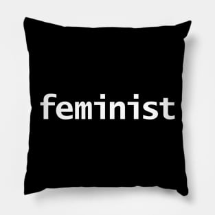 Feminist Minimal Typography White Text Pillow