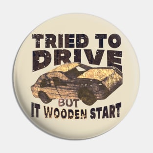 I tried to start it but it wooden start! Pin