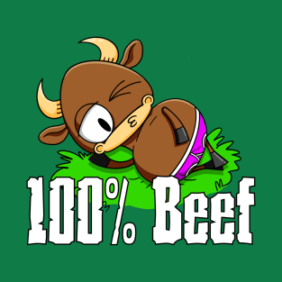 100% Beef T-Shirt