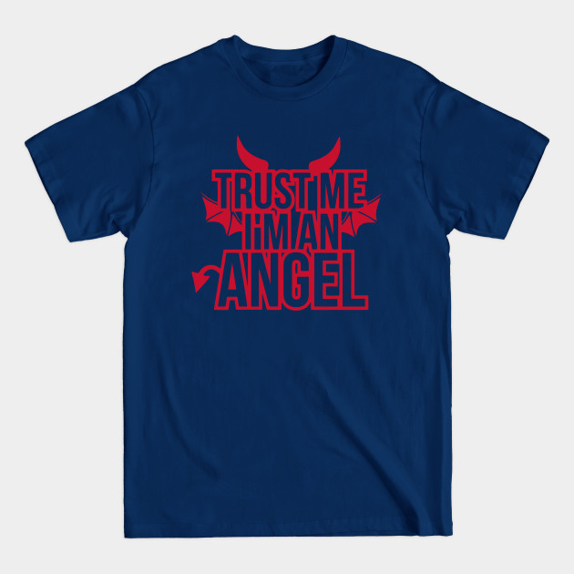 Discover Trust Me I'm An Angel - Trust Me Im An Angel - T-Shirt