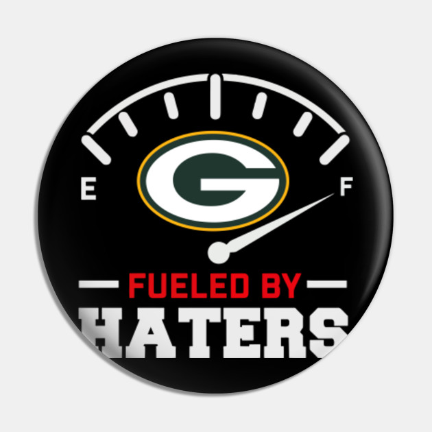 Packers Fueled By Haters Green Bay Packers Pin Teepublic Au