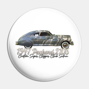 1947 Packard 2106 Custom Super Clipper Club Sedan Pin