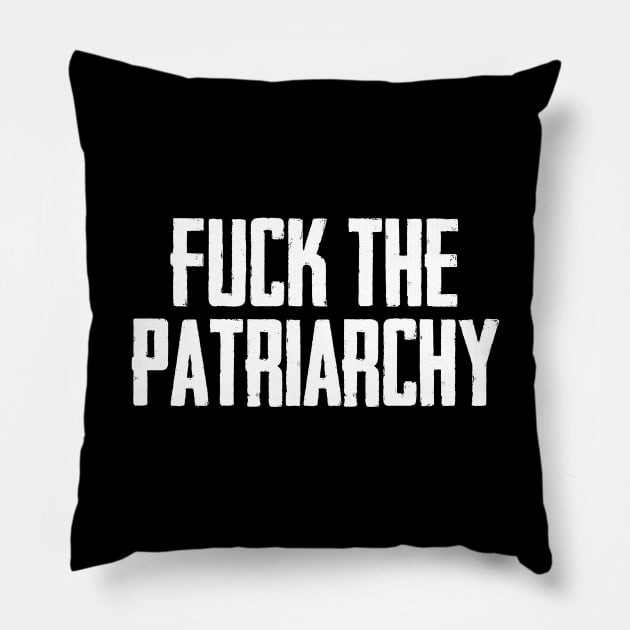 Fuck the patriarchy Pillow by Finito_Briganti