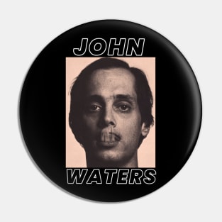 John Waters Pin