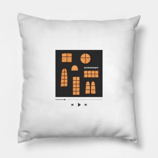 06 - Enchantment - "YOUR PLAYLIST" COLLECTION Pillow