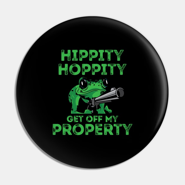 'Hippity Hoppity Get Off My Property' Cute Frog Pin by ourwackyhome