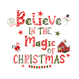 Believe in the magic of christmas T-Shirt