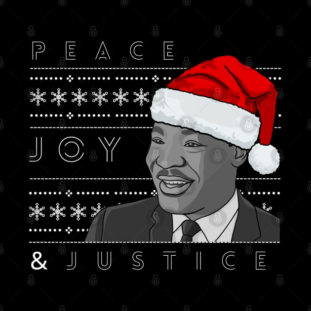 Holiday Sweater: MLK Peace Joy & Justice by History Tees