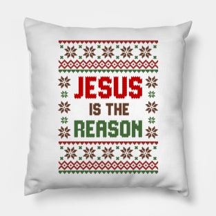 Jesus Is The Reason Ugly Sweater Pillow