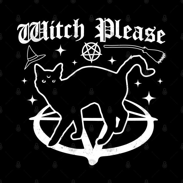 Witch Please - Black Cat - Gothic Goth Halloween Cat Funny by OrangeMonkeyArt