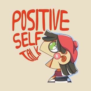 Positive Self Talk T-Shirt