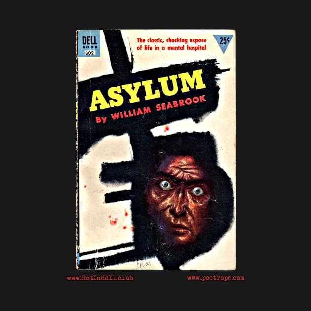 ASYLUM by William Searbrook by Rot In Hell Club