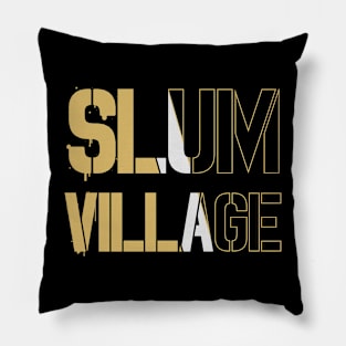 Slum Village Pillow