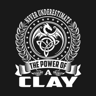 The Power Of a CLAY T-Shirt