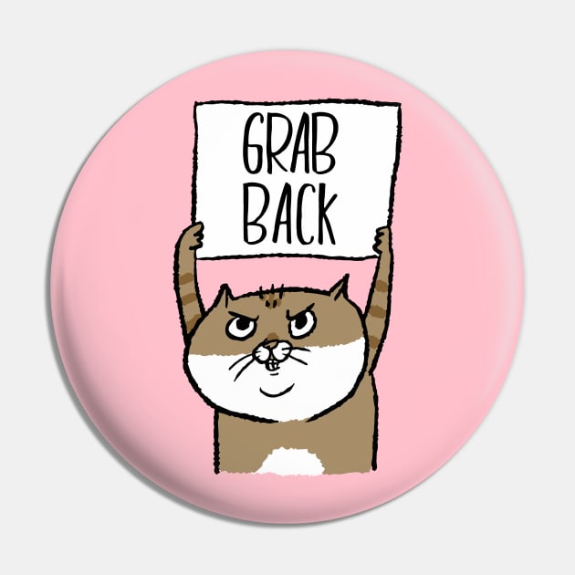 Grab Back Cat Protests Pin by BadDesignCo