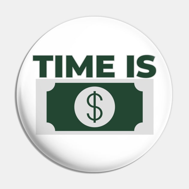 Time is money Pin by White Name