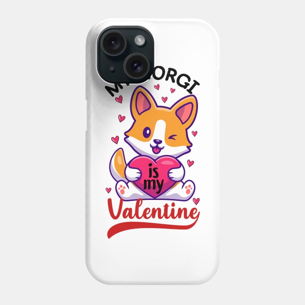 Corgi Is My Valentine Phone Case by DragonTees