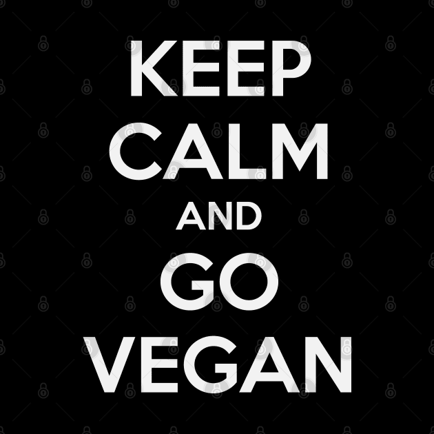 KEEP CALM AND GO VEGAN by MsTake