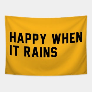 happy when it rains Tapestry