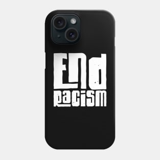 End Racism Phone Case