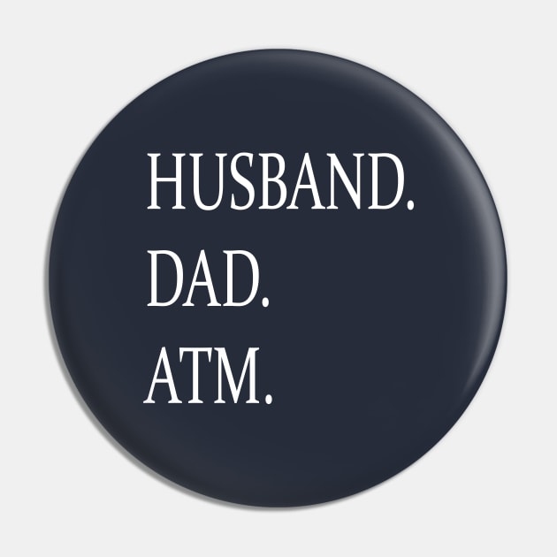 Fathers Day- Husband Dad Atm Pin by lmohib