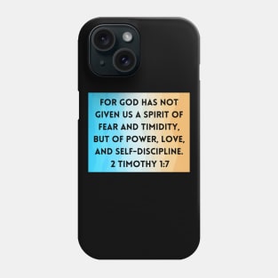 Bible Verse 2 Timothy 1:7 Phone Case