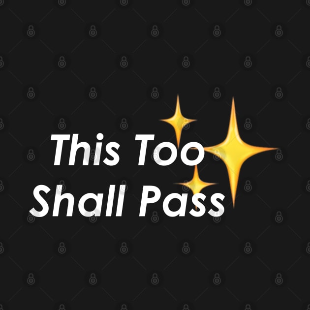 This Too Shall Pass Dark by hrcreates