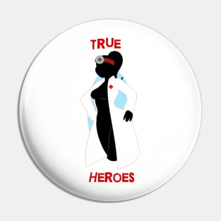 The True Heroes Pin