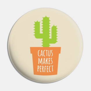 Cactus Makes Perfect Pin