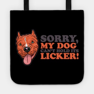 My Dog Can't Hold Its Licker Tote