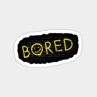 Bored? Magnet