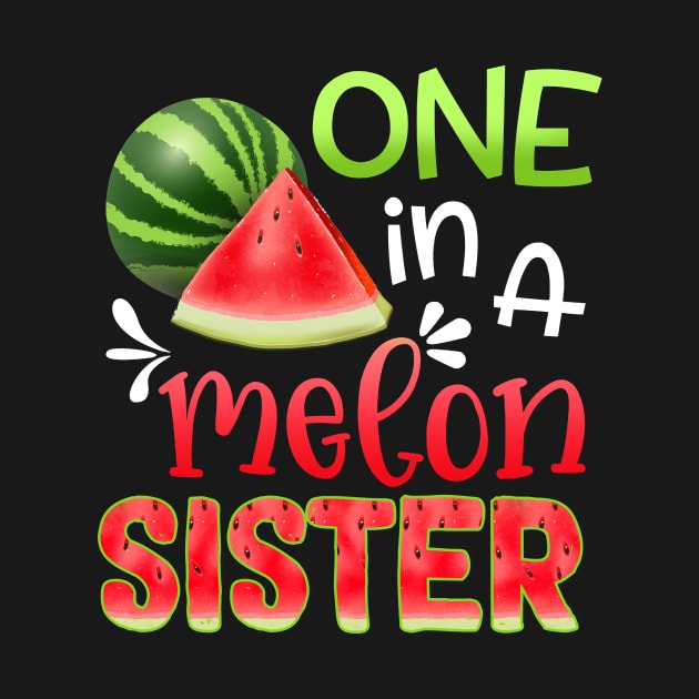 One In A Melon Watermelon sister T-shirt For Father_s Day by Elliottda