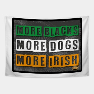 Get Funct More Blacks More Dogs More Irish Tapestry