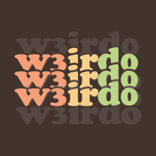 Weirdo T-Shirt